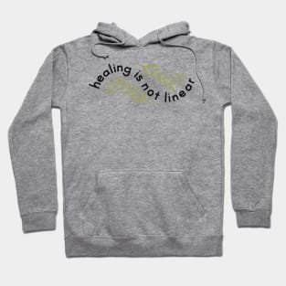 Healing is not Linear Hoodie